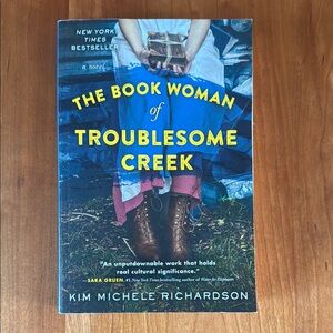 The Book Woman of Troublesome Creek by Kim Michele Richardson
